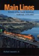 Main Lines: Rebirth of the North American Railroads, 1970-2002 (Railroads in America)