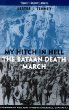 My Hitch in Hell: The Bataan Death March