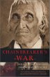 Chainbreaker's War: A Seneca Chief Remembers the American Revolution