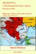 Moldova: A Romanian Province Under Russian Rule: Diplomatic History from the Archives of the Great Powers