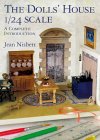 The Dolls' House 1/24 Scale : A Complete Introduction