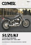 Suzuki VS700-800 Intruder Boulevard S50, 1985-2007 (Clymer Motorcycle Repair)