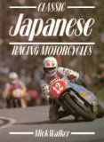 Classic Japanese Racing Motorcycles (Classic racing motorcycles)