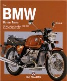 The BMW Boxer Twins Bible: All Air-Cooled Models 1970-1996 (Except R45, R65, G S and GS)