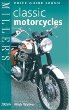 Millers: Classic Motorcycles : Price Guide 2005/2006 (Millers Classic Motorcycles Yearbook and Price Guide)