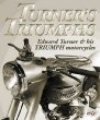 Turner's Triumphs: Edward Turner & His Triumph Motorcycles