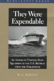 They Were Expendable (Bluejacket Books)