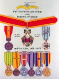Medals of America Presents the Decorations and Medals of the Republic of Vietnam and Her Allies 1950-1975
