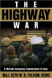 The Highway War: A Marine Company Commander in Iraq