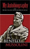 My Autobiography: With The Political and Social Doctrine of Fascism (Dover Books on History, Political and Social Science)