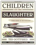 Children Of The Slaughter:Young People of the Holocaust