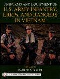 Uniforms and Equipment of U.S. Army Infantry, Lrrps and Rangers in Vietnam 1965-1971 (Schiffer Military History)
