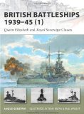 British Battleships 1939-45 (1): Queen Elizabeth and Royal Soverign Classes (New Vanguard)