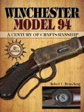 Winchester Model 94: A Century of Craftmanship