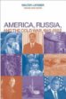 America, Russia, and the Cold War, 1945-2002