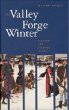 The Valley Forge Winter: Civilians and Soldiers in War