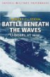 Cassell Military Classics: Battle Beneath the Waves: U-Boats at War