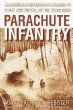 Parachute Infantry : An American Paratroopers Memoir of D-Day and the Fall of the Third Reich