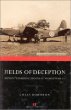 Fields of Deception: Britains Bombing Decoys of World War II