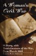 A Woman's Civil War: A Diary, With Reminiscences of the War, from March 1862