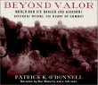 Beyond Valor : World War IIs Ranger and Airborne Veterans Reveal the Heart of Combat