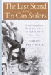 The Last Stand of the Tin Can Sailors : The Extraordinary World War II Story of the U.S. Navys Finest Hour