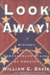 Look Away! : A History of the Confederate States of America