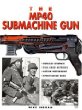 The MP40 Submachine Gun