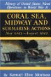 Coral Sea, Midway and Submarine Actions: May 1942-August 1942 (History of United States Naval Operations in World War Ii, Volume 4)