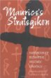 Maurices Strategikon: Handbook of Byzantine Military Strategy