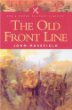 The Old Front Line (Pen  Sword Military Classics, Number 3)