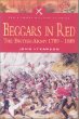 Beggars in Red: The British Army 1789-1889 (Pen  Sword Military Classics)