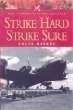 Strike Hard, Strike Sure (Pen  Sword Military Classics)