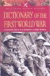 Dictionary of the First World War (Pen  Sword Military Classics)