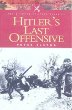 Hitlers Last Offensive (Pen  Sword Military Classics)