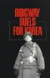Ridgeway Duels for Korea (Texas A  M University Military History Series, No 17)