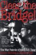 Clear the Bridge! : The War Patrols of the U.S.S. Tang