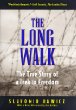 The Long Walk: The True Story of a Trek to Freedom