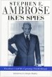 Ikes Spies: Eisenhower and the Espionage Establishment