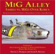 MiG Alley: Sabres Vs. MiGs Over Korea