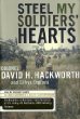 Steel My Soldiers Hearts: The Hopeless to Hardcore Transformation of the U.S. Army, 4th Battalion, 39th Infantry, Vietnam