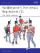 Men-at-Arms 400: Wellingtons Peninsula Regiments (2) The Light Infantry