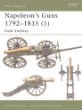 Napoleons Guns 1792-1815