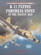 B-17 Flying Fortress Units of the Pacific