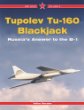Tupolev Tu-160 Blackjack: Russia's Answer to the B-1 (Red Star, 9)