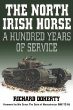 The North Irish Horse: A Hundred Years of Service