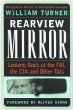 Rearview Mirror: Looking Back at the FBI, the CIA and Other Tails