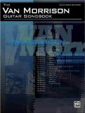The Van Morrison Guitar Songbook- Guitar Tablature