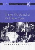 Timba: The Sound Of The Cuban Crisis (Soas Musicology Series) (Soas Musicology Series)