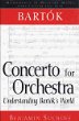 Bartok: Concerto for Orchestra: Understanding Bartok's World